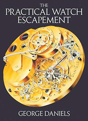 Watchmaking: Daniels, George: 9780856671500: Amazon.com: Books